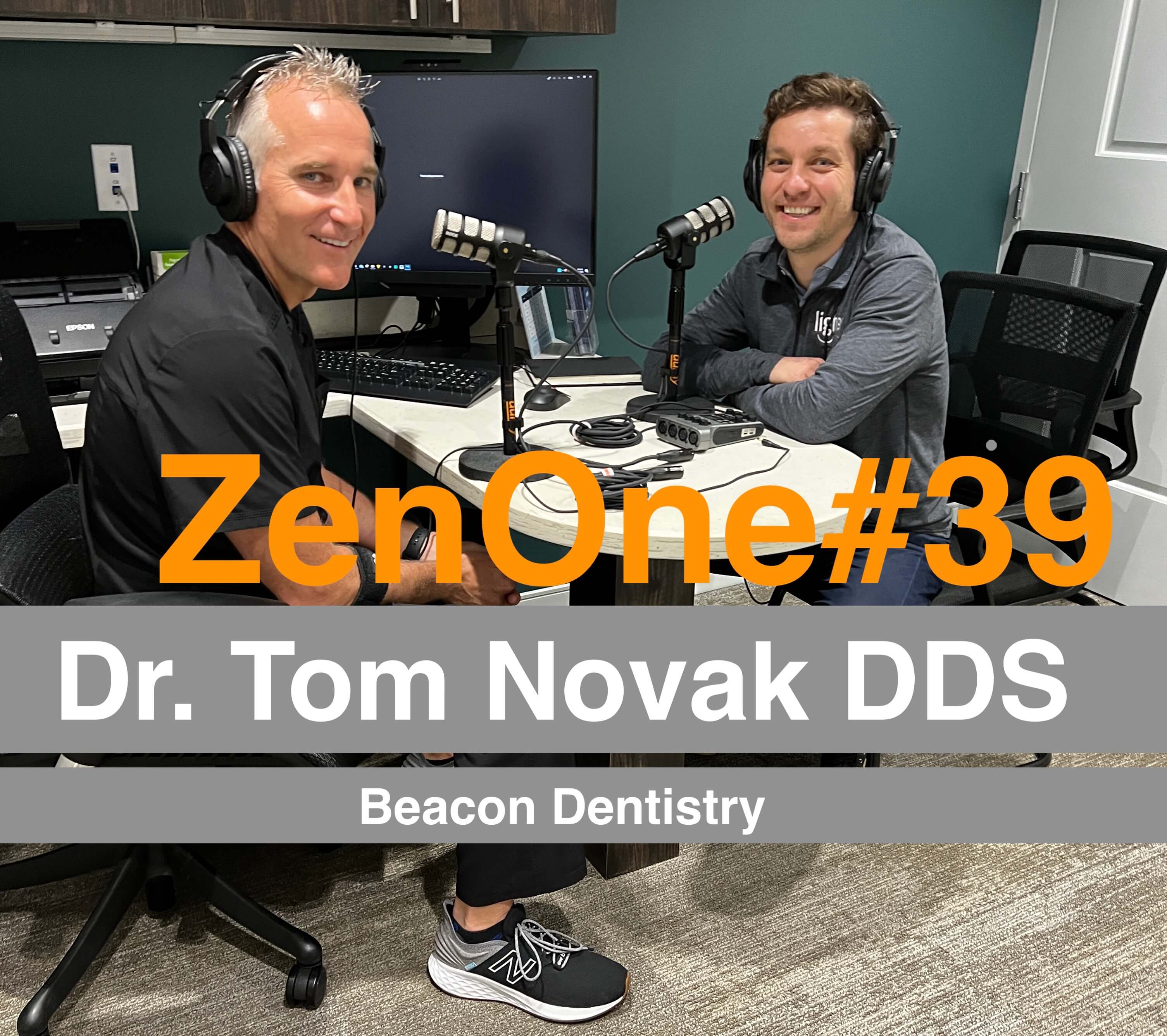Episode #39 Dr. Tom Novak, DDS from 7 ops 2200SF to 12ops 4000SF building, best parenting advice, and 2 simple rules to a happy life
