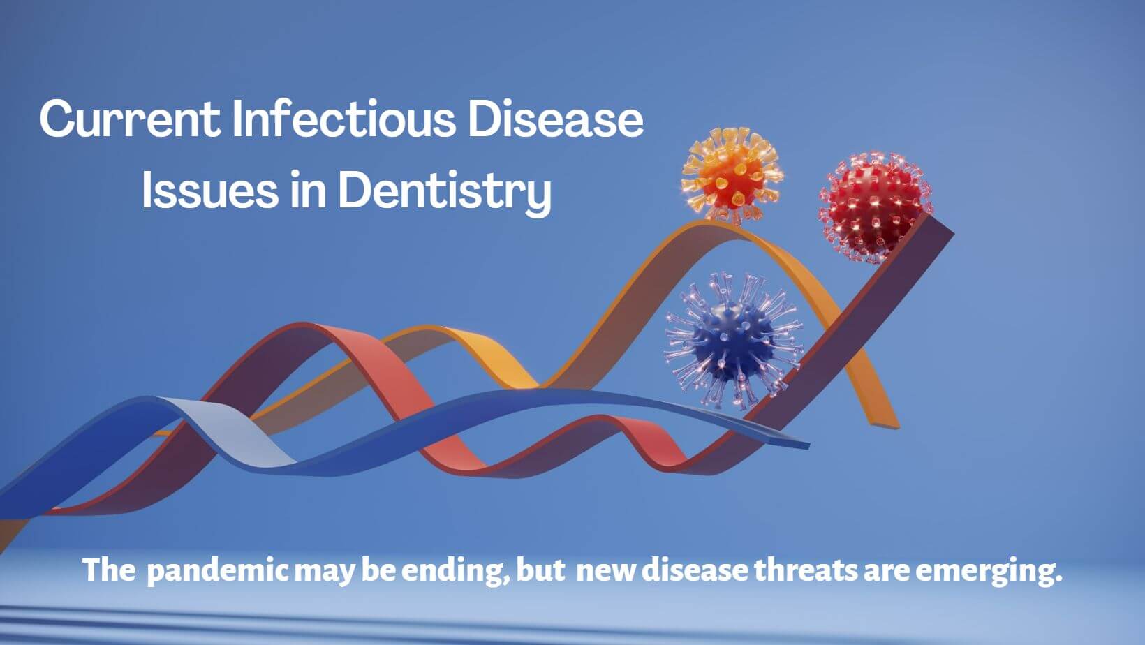 Mary Govoni, MBA, RDH, CDA, on Current Infectious Disease Issues in Dentistry and Why We Need to Stay Alert