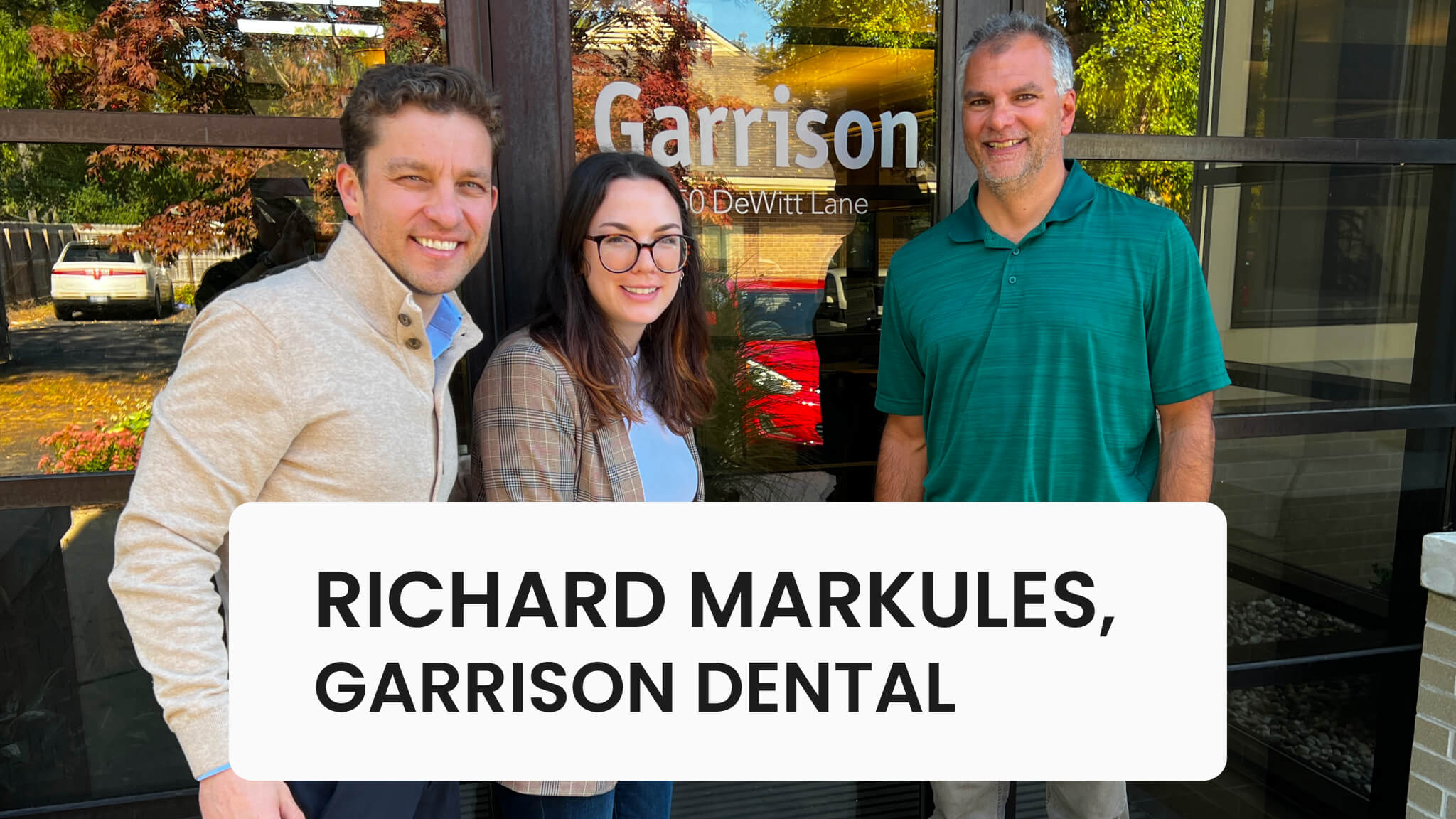 Richard Markules, Garrison Dental Solutions